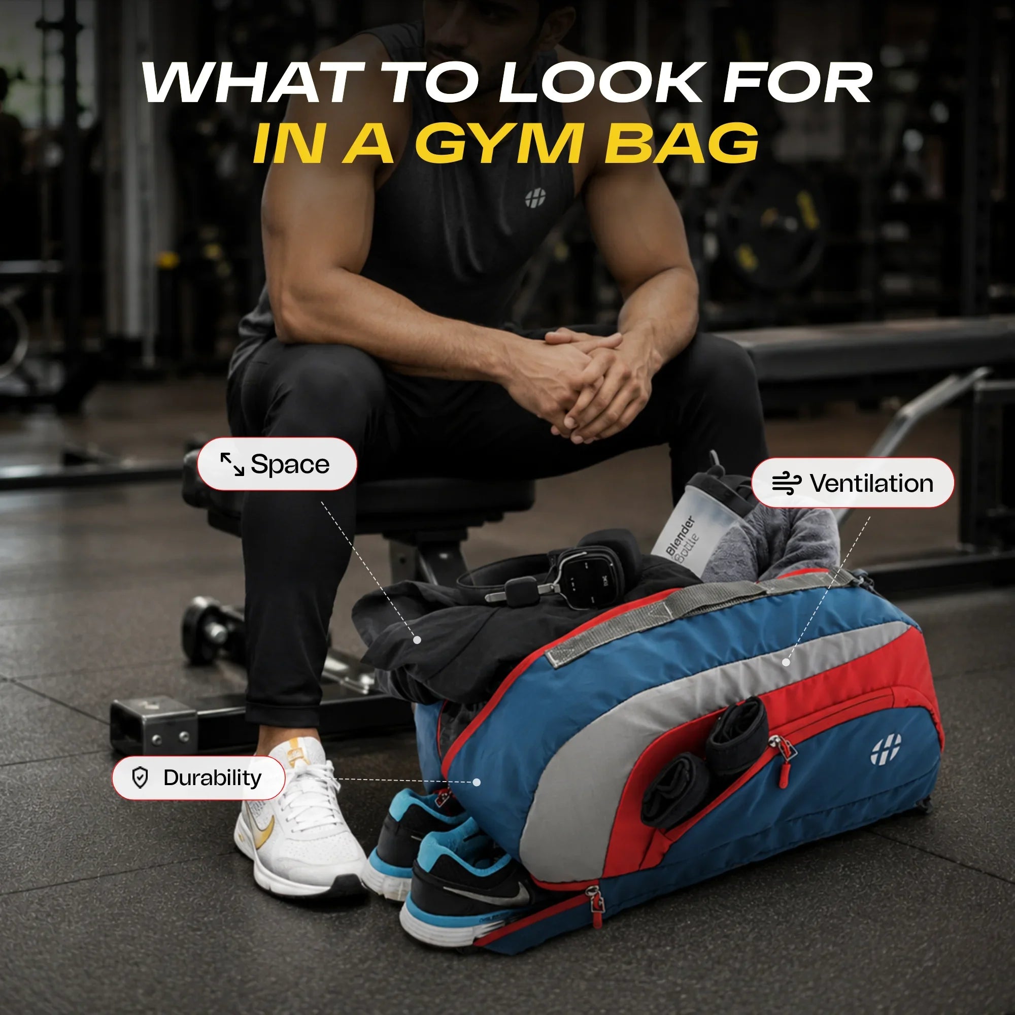 What to Look for in a Gym Bag (Ventilation, Space & Durability)