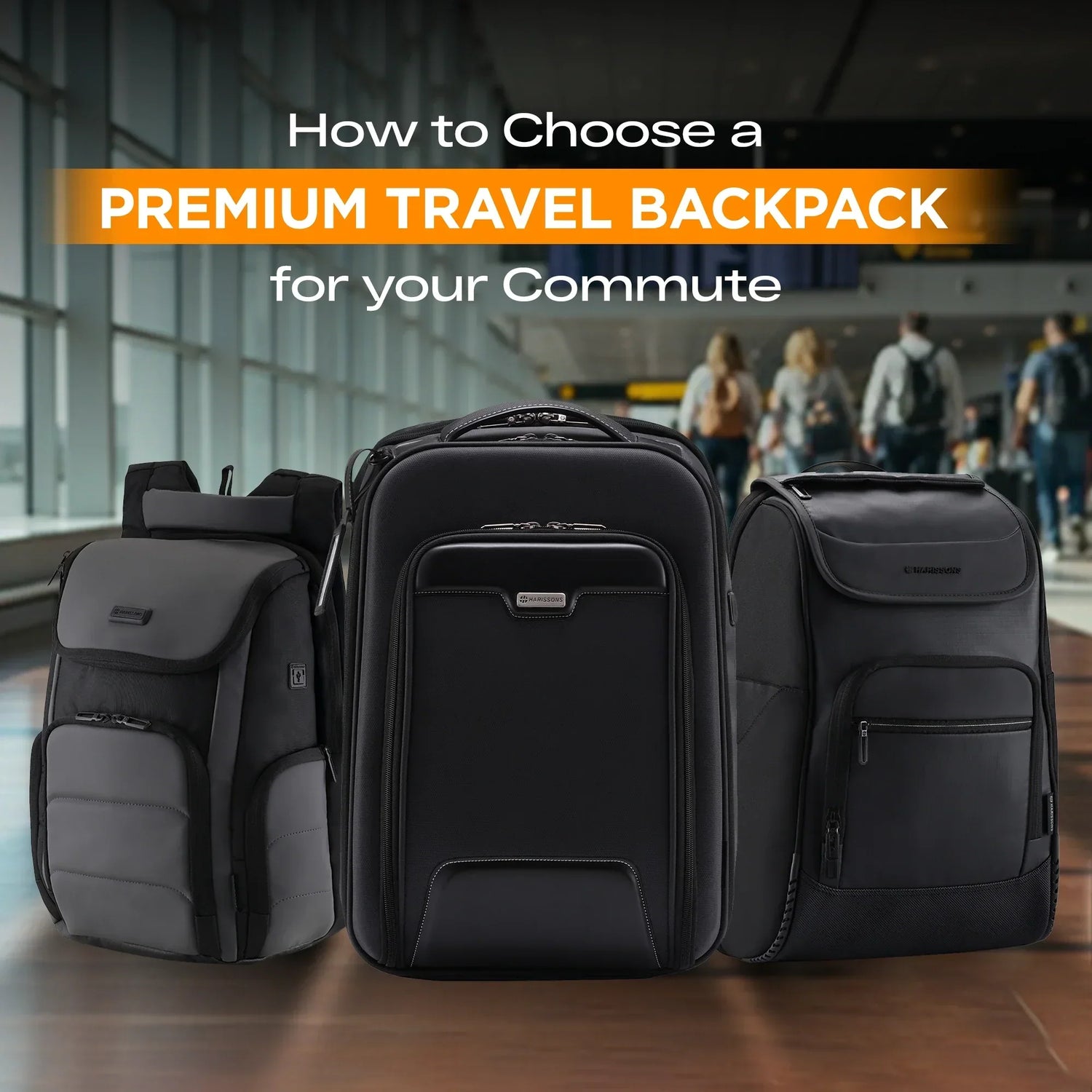 How to Choose a Premium Travel Backpack for your Commute